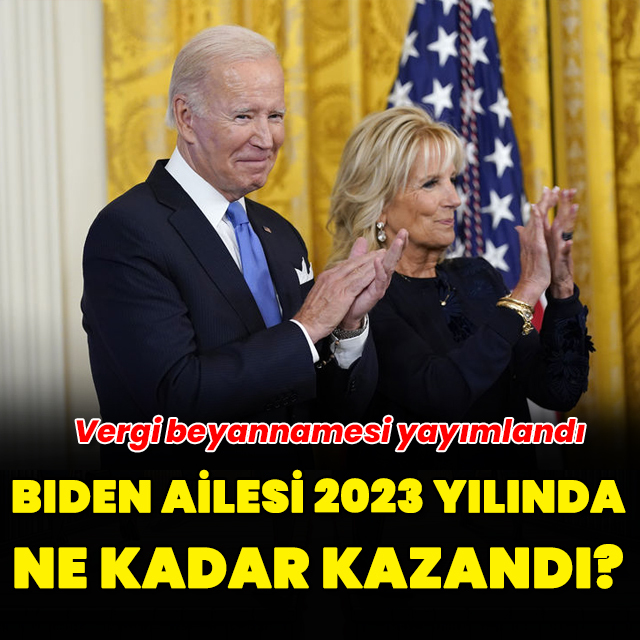 Biden ailesi 2023'te ne kadar kazandı?