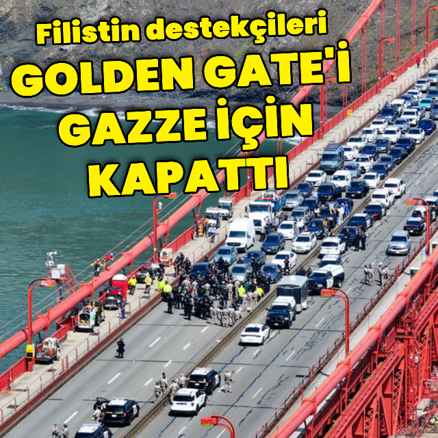 Golden Gate Gazze için trafiğe kapatıldı