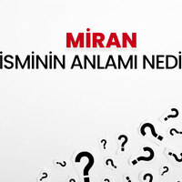 Miran isminin anlamı nedir?
