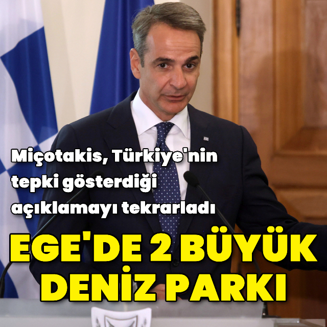 Miçotakis'ten Ege'de deniz parkı açıklaması