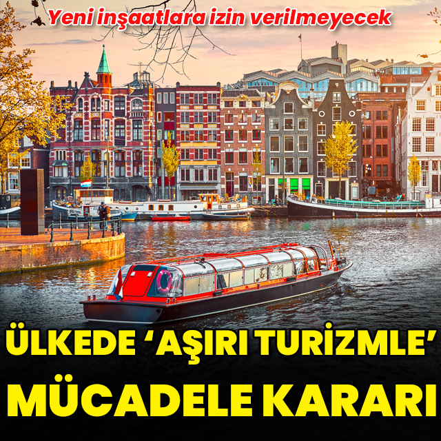 Amsterdam'da 'aşırı turizmle' mücadele kararı
