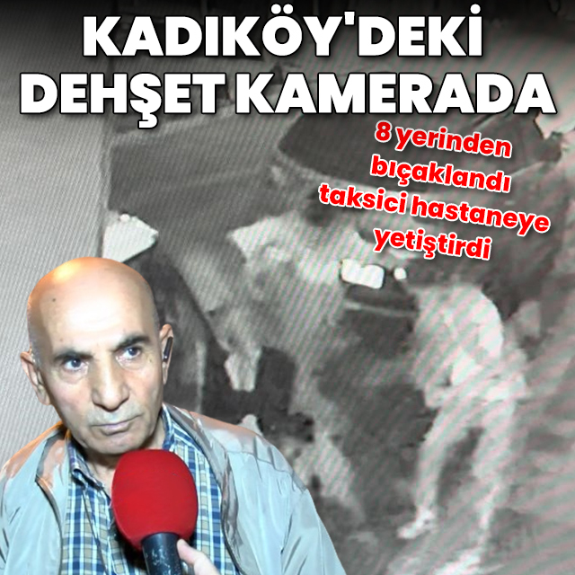 8 yerinden bıçaklandı, taksici hastaneye yetiştirdi