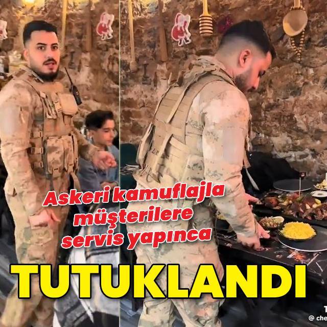Askeri kamuflajla müşterilere servis yapan zanlı tutuklandı