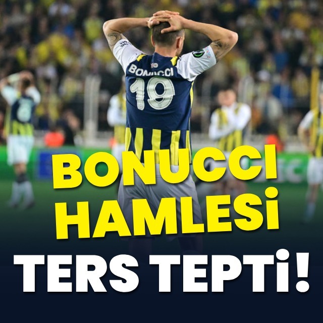 Bonucci hamlesi ters tepti!