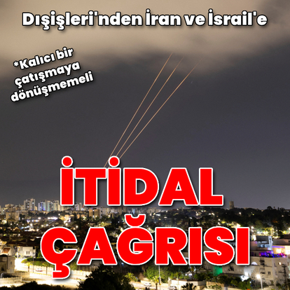 Dışişleri'nden '"İsrail-İran" açıklaması