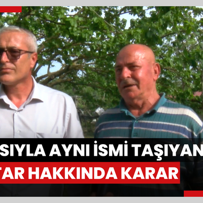 YSK’dan babasıyla aynı ismi taşıyan muhtar hakkında karar