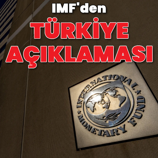 IMF'den Türkiye açıklaması
