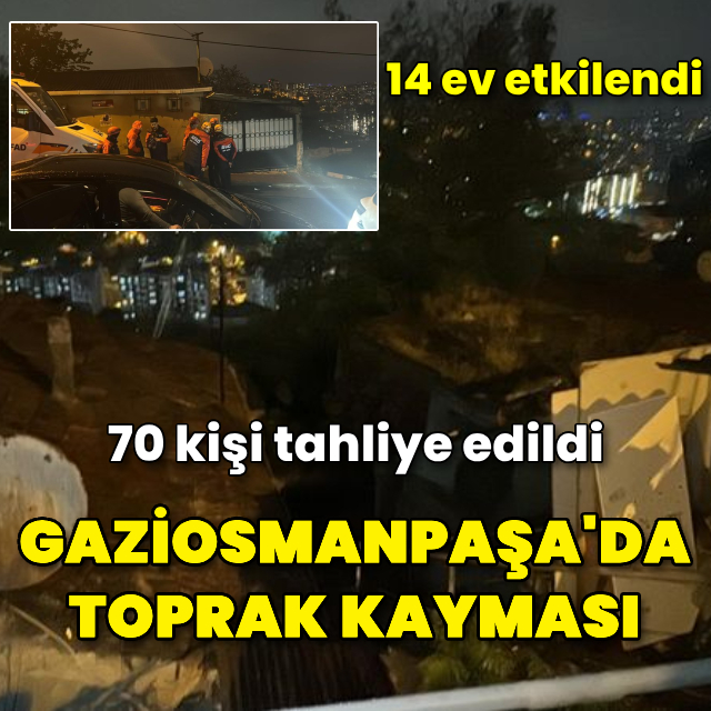 Gaziosmanpaşa'da toprak kayması meydana geldi