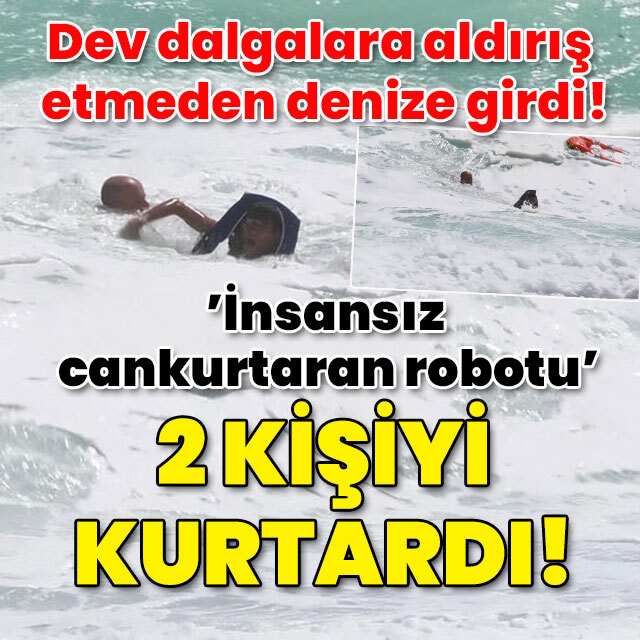 Dev dalgalara aldırış etmeyip denize girdi! 'İnsansız cankurtaran robotu' kurtardı!