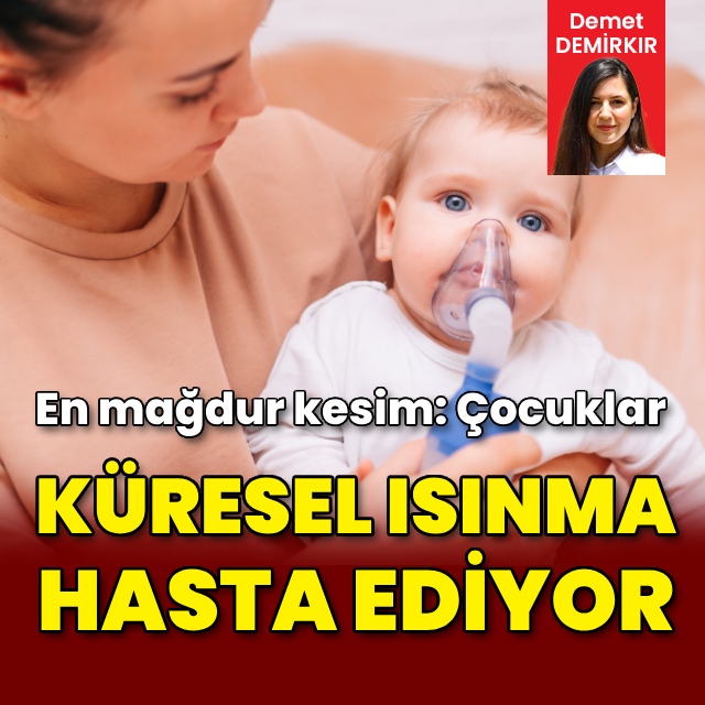Küresel ısınma çocukları hasta ediyor