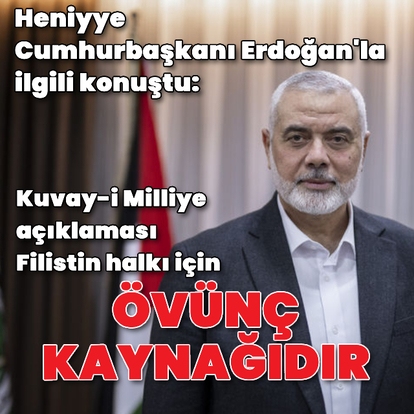 Heniyye'den Cumhurbaşkanı Erdoğan'la ilgili açıklama