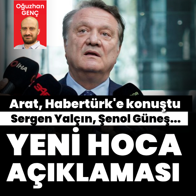 Hasan Arat, Habertürk'e konuştu!