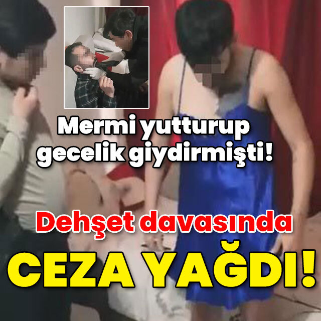 Mermi yutturup gecelik giydirmişti! Cezaları açıklandı!
