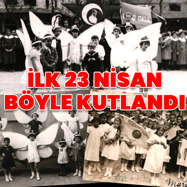 TBMM arşivinden ilk 23 Nisan kutlamaları