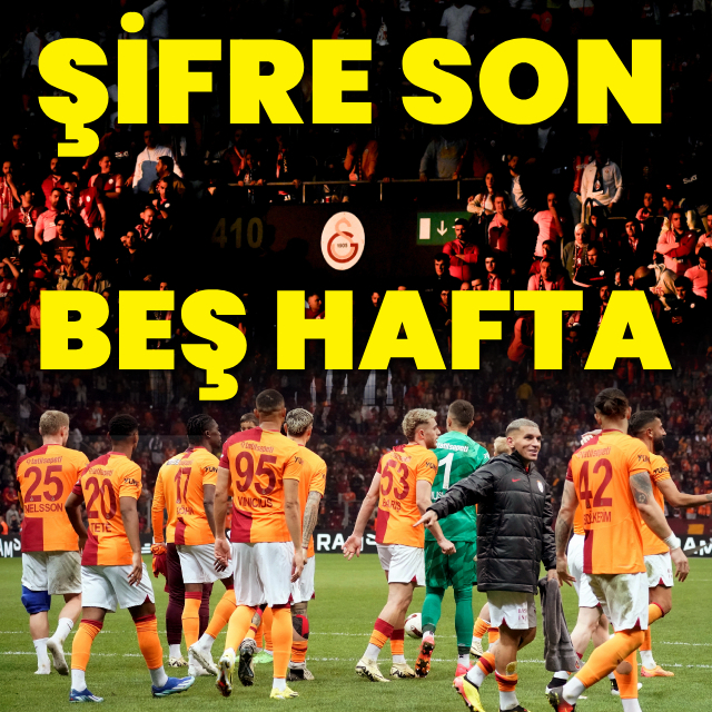 Galatasaray'da şifre son 5 hafta!