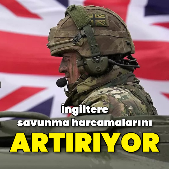İngiltere savunma harcamalarını artırıyor