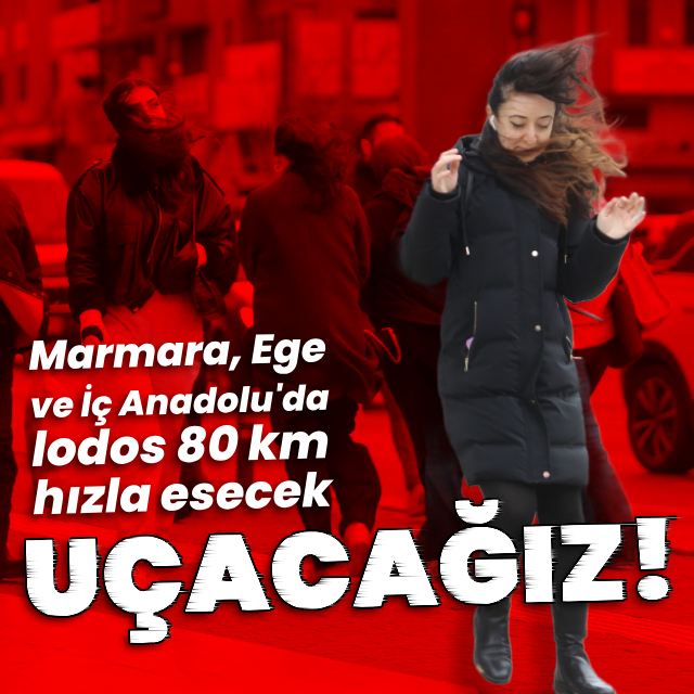 Lodos ve toz taşınımı uyarısı