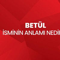 Betül isminin anlamı nedir?