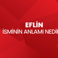 Eflin isminin anlamı nedir?
