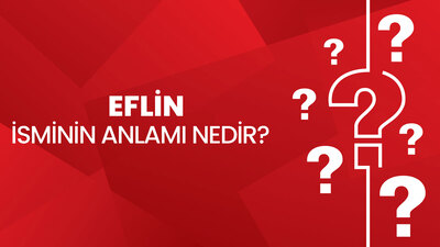 Eflin isminin anlamı nedir?