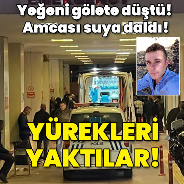 Yeğeni gölete düştü! Amcası suya daldı! Yürekleri yaktılar!