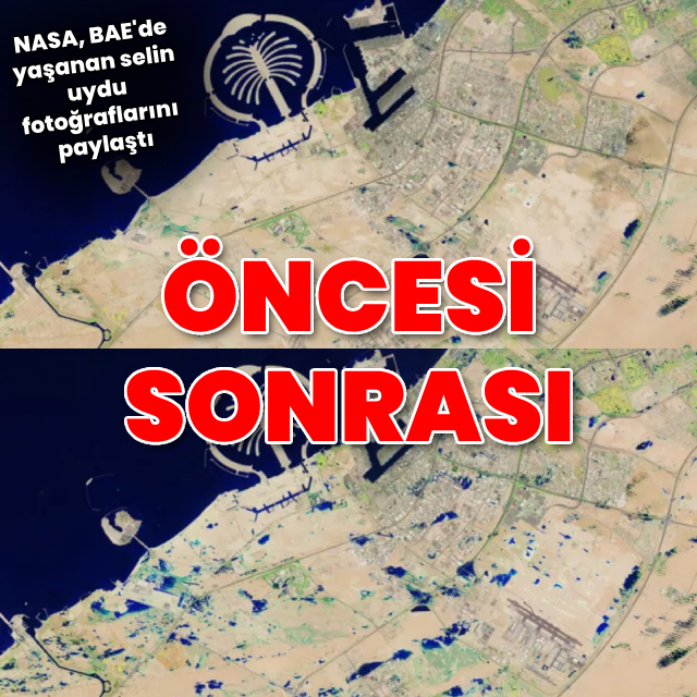NASA, BAE'de yaşanan selin uydu görüntülerini paylaştı