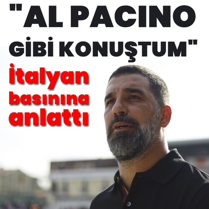 Arda Turan, İtalyanlara konuştu