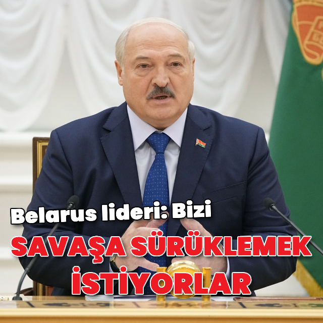 "Bizi savaşa sürüklemek istiyorlar"
