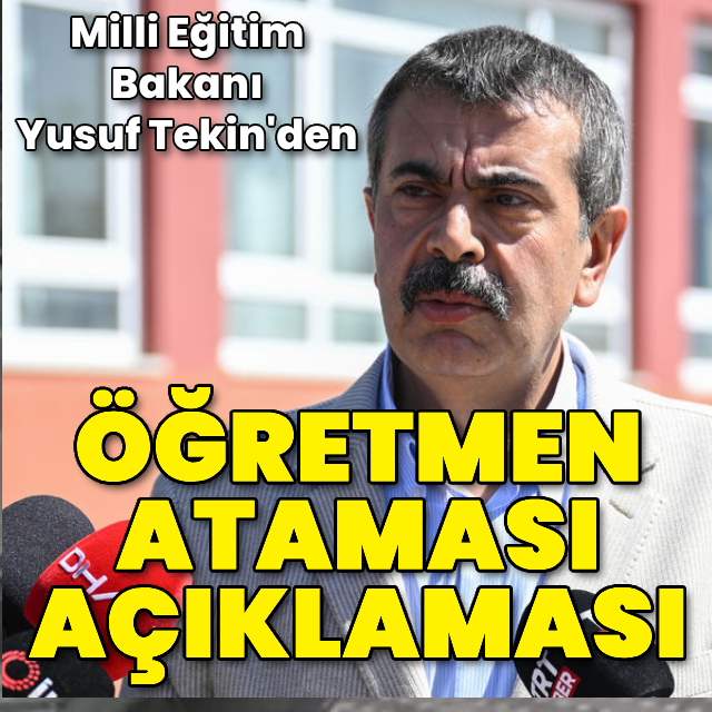 Bakan Tekin'den öğretmen ataması açıklaması