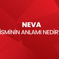 Neva isminin anlamı nedir?