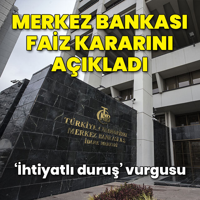 Merkez Bankası faiz kararını açıkladı