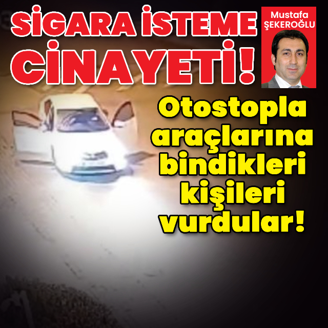 Otostopla araçlarına bindikleri kişileri vurdular!