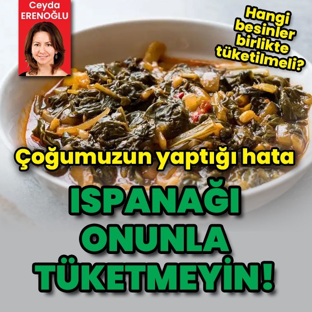 Çoğumuzun yaptığı hata! Ispanağı onunla tüketmeyin!