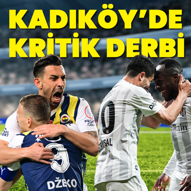 Süper Lig'de derbi zamanı!