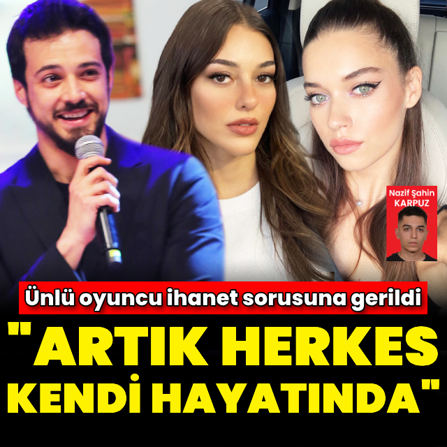 "Herkes kendi hayatında"