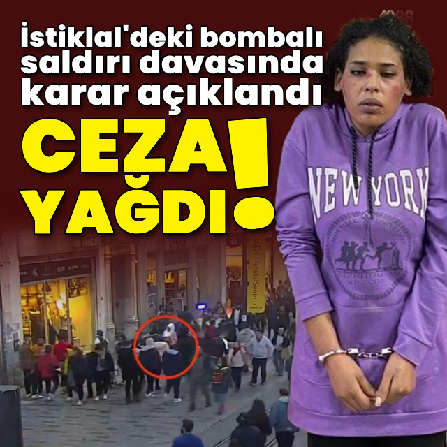 İstiklal saldırısında karar açıklandı!
