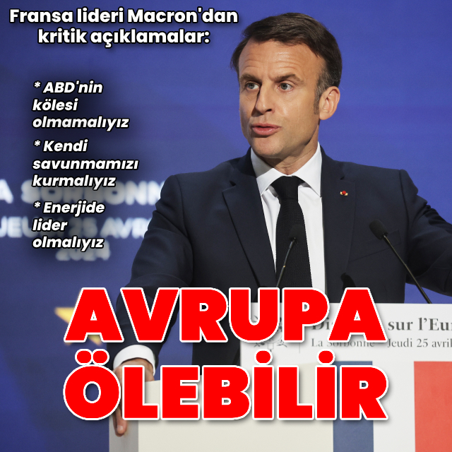Macron'dan 'reform' çağrısı: Avrupa ölebilir