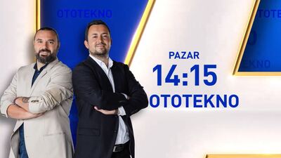 OtoTekno'nun yeni bölümü bugün yayında