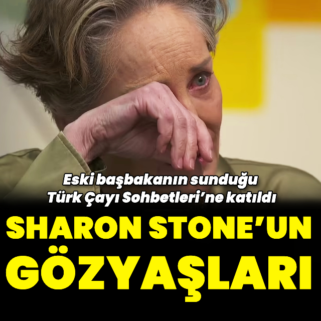 Sharon Stone'un gözyaşları