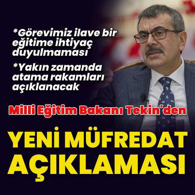 Milli Eğitim Bakanı Tekin'den yeni müfredat açıklaması