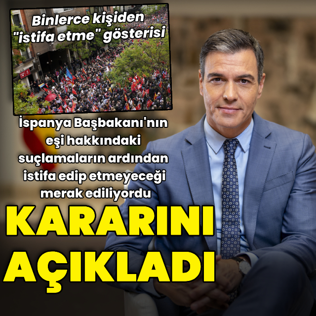 İspanya Başbakanı Sanchez kararını açıkladı