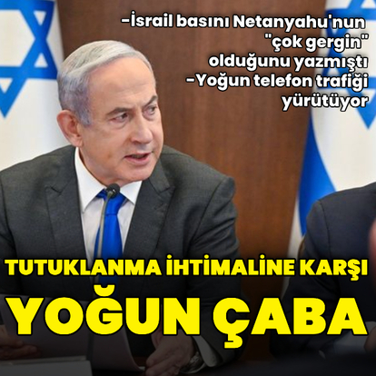 İsrail Netanyahu'nun tutuklanma kararını engellemeye çalışıyor