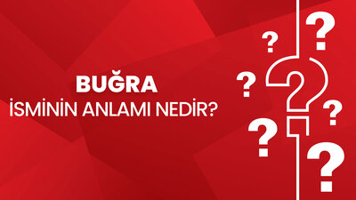 Buğra isminin anlamı nedir?