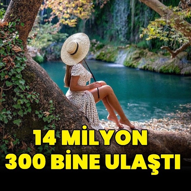14 milyon 300 bine ulaştı