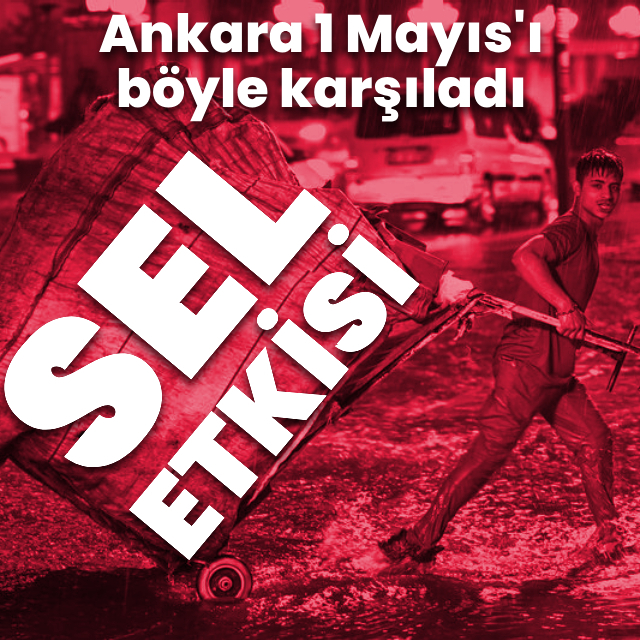 Ankara'da kuvvetli sağanak yağış!