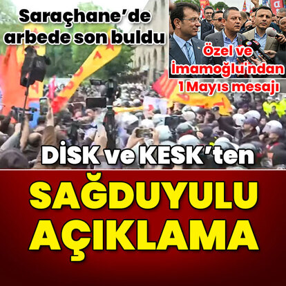 Saraçhane'de arbede son buldu! DİSK ve KESK'ten sağduyulu açıklama!