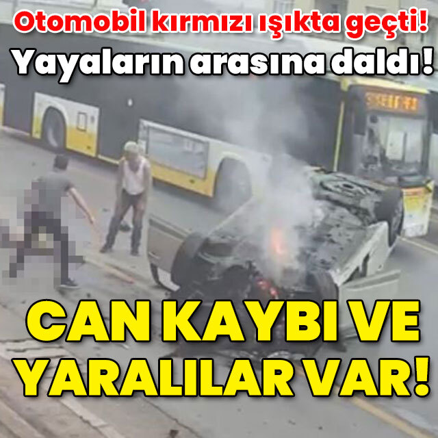Otomobil kırmızı ışıkta geçti! Yayalara daldı! Can kaybı ve yaralılar var!
