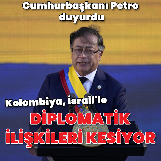 Kolombiya, İsrail'le diplomatik ilişkileri kesiyor