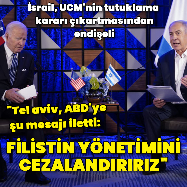 İsrail, UCM'nin tutuklama kararı çıkartmasından endişeli