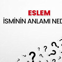 Eslem İsminin Anlamı Nedir?